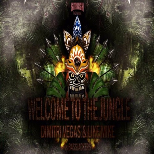 Dimitri Vegas  Like Mike Vs Bassjackers   Welcome To The Jungle