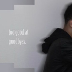Too Good At Goodbyes (Sam Smith cover)