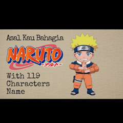 Asal Kau Bahagia Naruto Vers