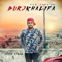 Jass Atwal - Burj Khalifa (Official Audio)