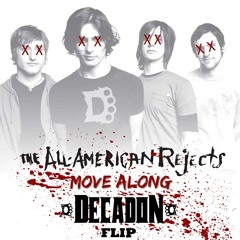 The All-American Rejects - Move Along (Decadon Flip)