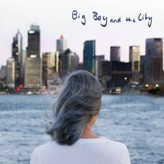 Big Boy and the City