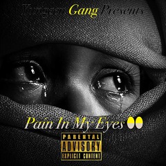 Yungeen Gang x Pain In My Eyes (Official Song)