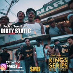 Dirty Static - Tyler Banks & Pree$e Pesò