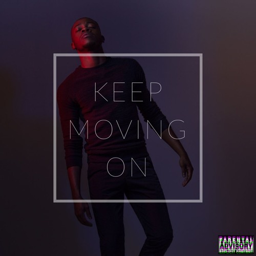 Keep Moving On