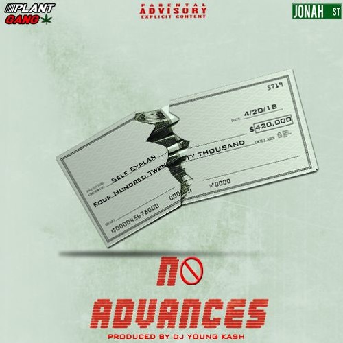 No Advances [Prod. By DJYOUNGKASH]