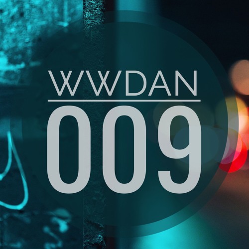#WhatWeDoAtNight Mix Show 009