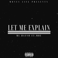 Let Me Explain ft. Moe