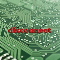 Disconnect