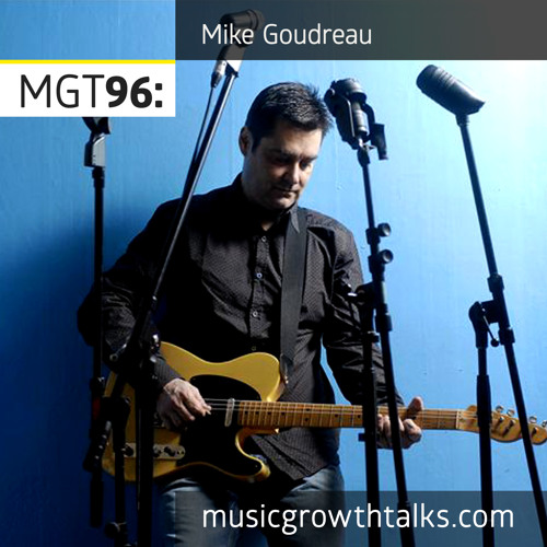 MGT96: The Price Of Success In Music Licensing – Mike Goudreau