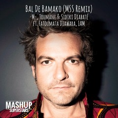 Bal De Bamako (MSS Remix)