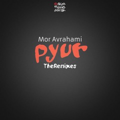 Mor Avrahami - Pyur (GSP Remix)
