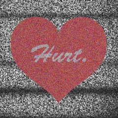 hurt. (prod.TRA$H)