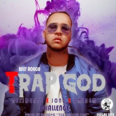 Trap God (Prod Dj Nova ) - Billy Ronca RESIDENTE CHALLENGE