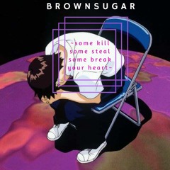 ~ some kill ~ some steal ~ some break your heart ~