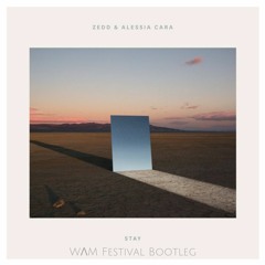 Zedd & Alessia Cara - Stay (Wolen Festival Bootleg)