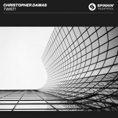 Christopher Damas - Twist! [OUT NOW]