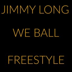 Jimmy Long - We Ball Freestyle