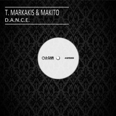 AGR15069 T. Markakis & Makito - D.A.N.C.E. (Original Mix)[SC EDIT]