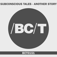 Subconscious Tales - It Was And It Will (Original Mix)