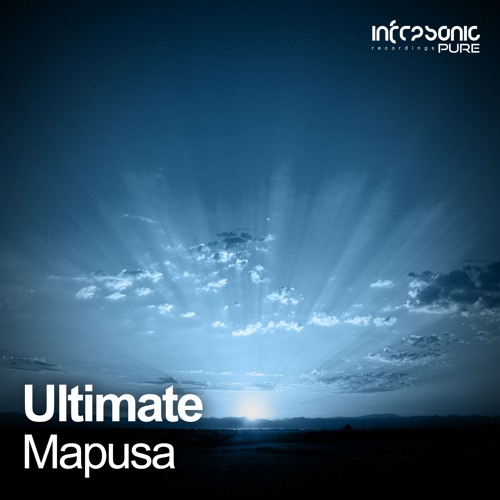 Ultimate - Mapusa [Infrasonic Pure] OUT NOW!