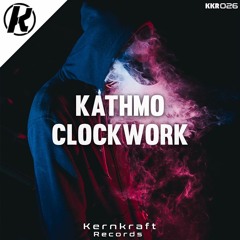 Kathmo - Clockwork