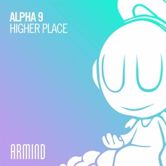 Arty Pres. Alpha 9 - Higher Place (Extended Mix)