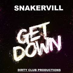 SNAKERVILL - Get Down