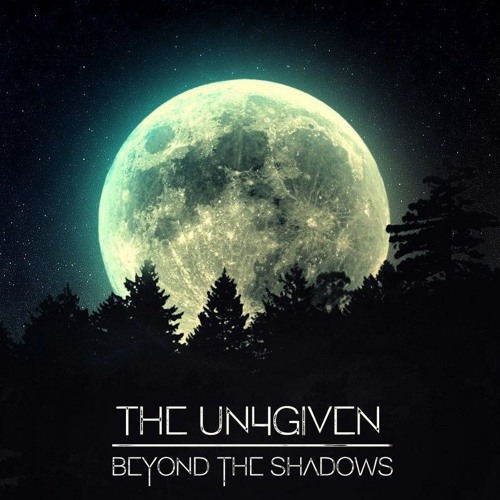 The Un4given - Beyond The Shadows (Radio Edit)