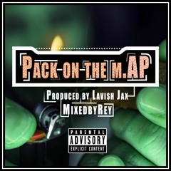 Pack on The Map (Prod by. Lavi$h Jax)