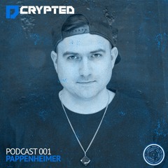 DCRYPTED Podcast 001 mixed by Pappenheimer