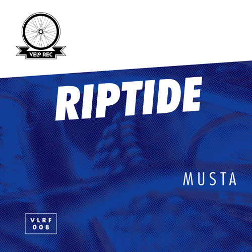 MUSTA - Riptide(Original Mix)[FREE DOWNLOAD]