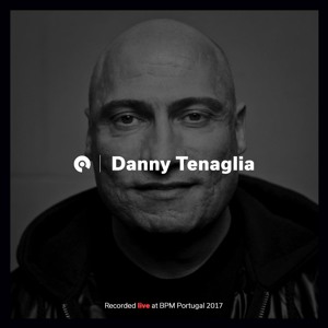 Danny Tenaglia -  BPM Portugal 2017 (BE-AT.TV)