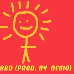 BBD (Prod. By Devio)