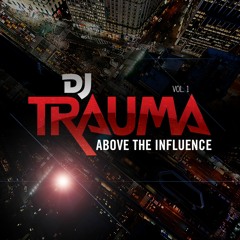 Above The Influence (mixtape)