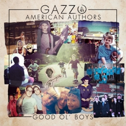 Gazzo & American Authors - Good Ol' Boys