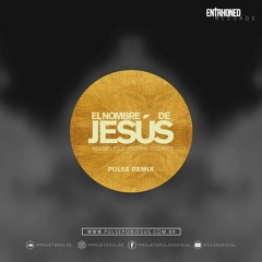 El Nombre De Jesus - Redimi2 Ft. Christine D' Clario (Pulse Bass Remix)
