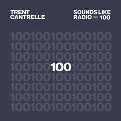 TRENT CANTRELLE - SOUNDS LIKE RADIO SLR100