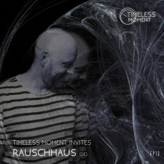 TM Invites #13 - Rauschhaus (DE)