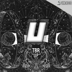 TBR - UP (ORIGINAL MIX) [FREE DOWNLOAD]