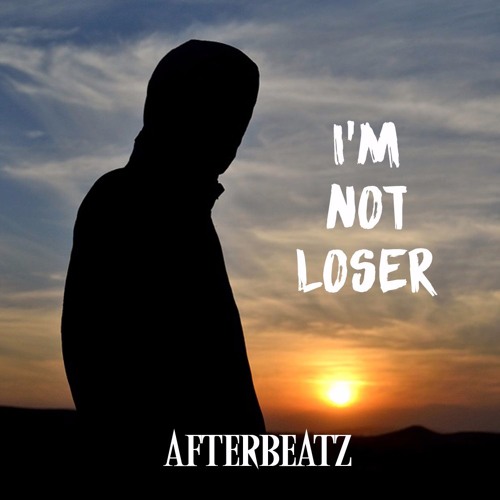 Afterbeatz I M Not Loser Spinnin Records