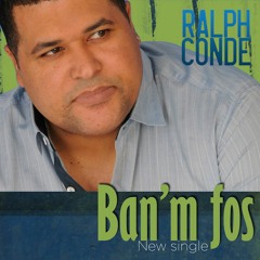 RALPH CONDE new single Banm Fos