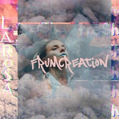 FRUMCREATION (*FRE$HA PRERELEASE SINGLE FREE DL*)