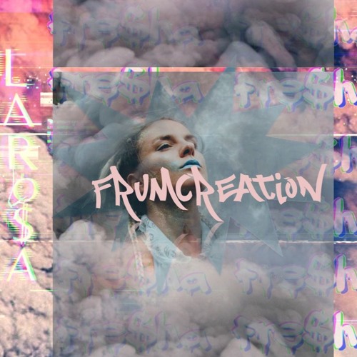 FRUMCREATION (*FRE$HA PRERELEASE SINGLE FREE DL*)