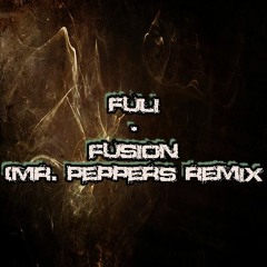 Fuli - Fusion ( MR. Peppers Remix) Preview