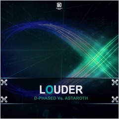 D-Phased & Astaroth - Louder (MDR008 ) OUT NOW !