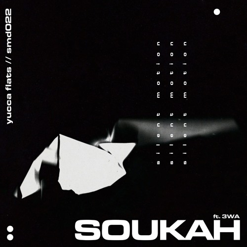 Soukah // Yucca Flats EP  // Oct. 13th