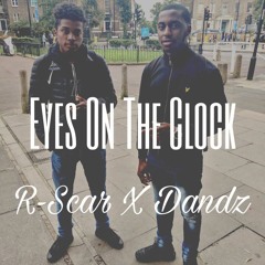 X R-Scar - Eyes On The Clock (Prod. MK The Plug)