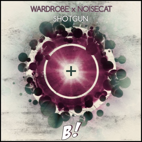WARDROBE X Noisecat - Shotgun (Original Mix) [BANGERANG EXCLUSIVE]