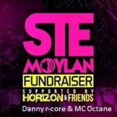 ** FREE DOWNLOAD**DANNY R - CORE & MC OCTANE @ STE MOYLAN's Fundraiser Supported By HORIZON